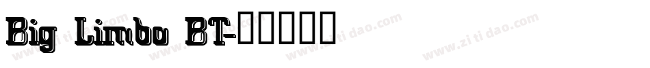 Big Limbo BT字体转换
